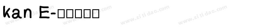 kan E字体转换